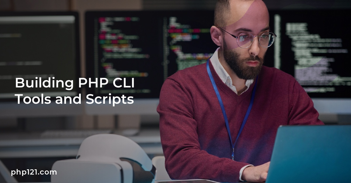 Building PHP CLI Tools and Scripts