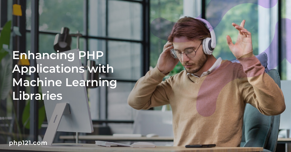 Enhancing PHP Applications with Machine Learning Libraries